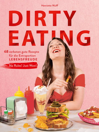 Buch: Dirty Eating, Henriette Wulff, Christian Verlag